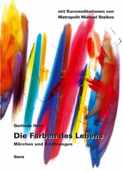 Die Farben des Lebens - Horn, Gerlinde