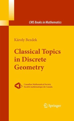 Classical Topics in Discrete Geometry - Bezdek, Károly