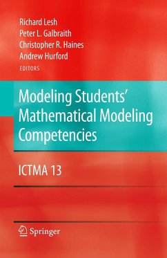 Modeling Students' Mathematical Modeling Competencies - Lesh, Richard / Galbraith, Peter L. / Haines, Christopher R. et al. (Hrsg.)