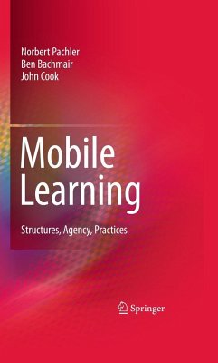 Mobile Learning - Pachler, Norbert;Bachmair, Ben;Cook, John