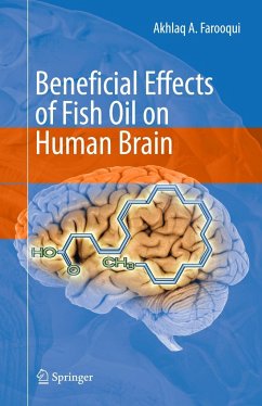 Beneficial Effects of Fish Oil on Human Brain - Farooqui, Akhlaq A
