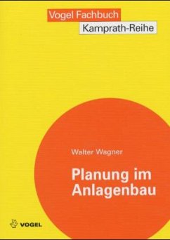 Planung im Anlagenbau - Wagner, Walter