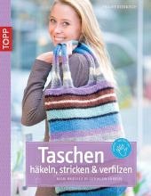 Taschen häkeln, stricken & verfilzen
