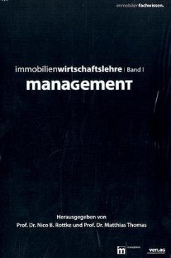 Management / Immobilienwirtschaftslehre Bd.1 Management / Immobilienwirtschaftslehre Bd.1