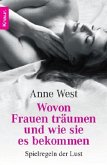 Wovon Frauen träumen und wie sie es bekommen Wovon Frauen träumen und wie sie es bekommen