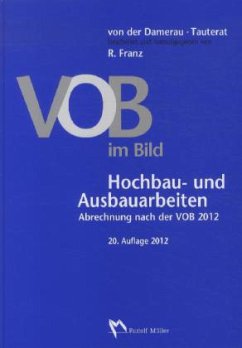 Hochbau- und Ausbauarbeiten - Damerau, Hans von der; Tauterat, August; Franz, Rainer