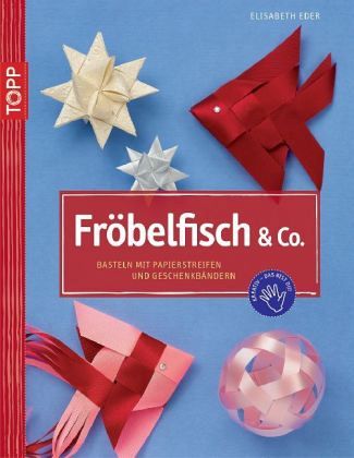 Fröbelfisch & Co.