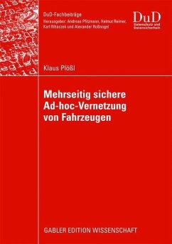 Mehrseitig sichere Ad-hoc-Vernetzung von Fahrzeugen - Plößl, Klaus