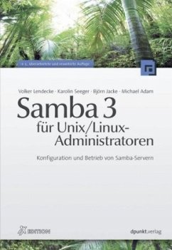 Samba 3 für Unix/Linux-Administratoren - Lendecke, Volker;Seeger, Karolin;Jacke, Björn