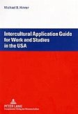 Intercultural Application Guide for Work and Studies in the USA Intercultural Application Guide for Work and Studies in the USA