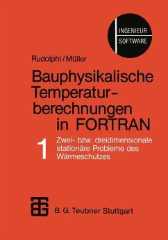 Bauphysikalische Temperaturberechnungen in FORTRAN - Rudolphi;Mueller
