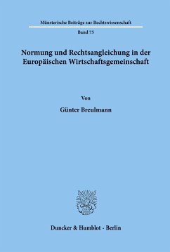 Normung und Rechtsangleichung in der Europäischen Wirtschaftsgemeinschaft. - Breulmann, Günter