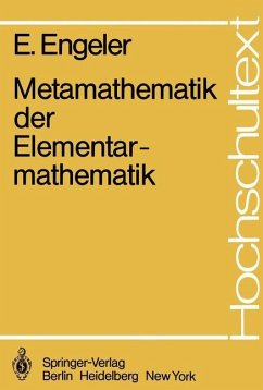 Metamathematik der Elementarmathematik - Engeler, Erwin