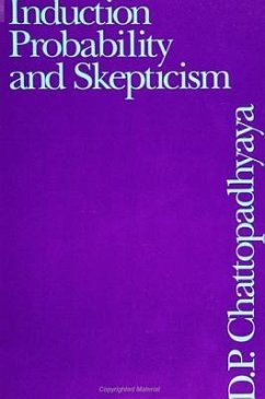 Induction, Probability, and Skepticism - Chattopadhyaya, D. P.