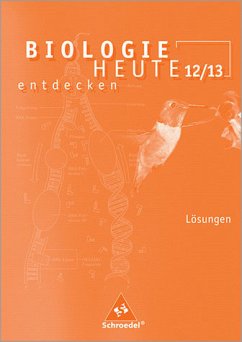 Biologie heute 12/13 entdecken Lösungen