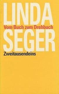 Vom Buch zum Drehbuch - Seger, Linda