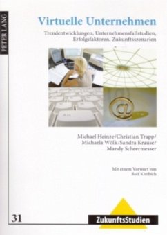 Virtuelle Unternehmen - Heinze, Michael;Trapp, Christian;Wölk, Michaela