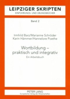 Wortbildung - praktisch und integrativ - Barz, Irmhild;Schröder, Marianne;Hämmer, Karin