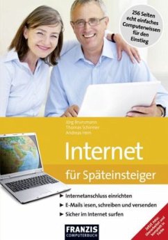 Internet für Späteinsteiger - Brunsmann, Jörg; Schirmer, Thomas; Hein, Andreas