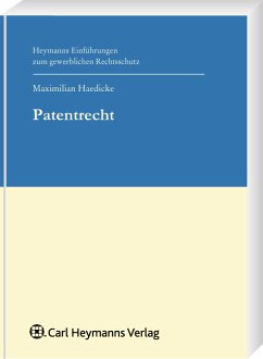 Patentrecht - Haedicke, Maximilian Wilhelm