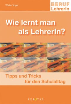 Beruf: LehrerIn - Vogel, Walter