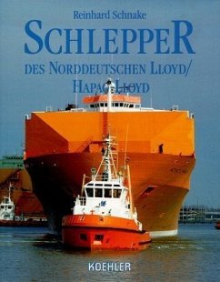 Cover Schlepper des Norddeutschen Lloyd 1857-1970, Hapag-Lloyd, Transport und Service 1970-1994 / Geschichte der Schleppschiffahrt 3