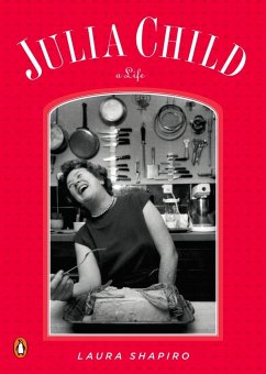 Julia Child - Shapiro, Laura