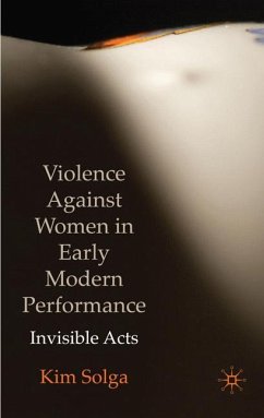 Violence Against Women in Early Modern Performance - Solga, Kim