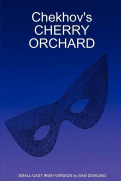 Chekhov's Cherry Orchard - Dowling, Sam