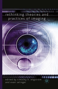 Rethinking Theories and Practices of Imaging - Engström, Timothy H.