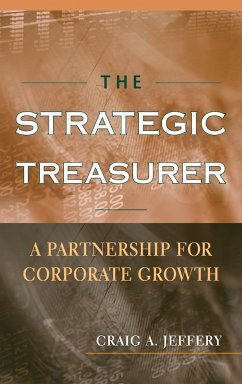 The Strategic Treasurer - Jeffery, Craig A.