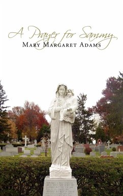 A Prayer for Sammy - Mary Margaret Adams