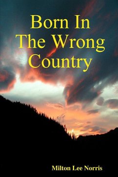 Born In The Wrong Country - Norris, Milton Lee