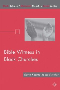 Bible Witness in Black Churches - Baker-Fletcher, Garth Kosimu