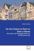 On the Choice to Rent or Own a House