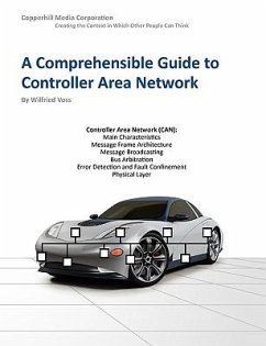 A Comprehensible Guide to Controller Area Network - Voss, Wilfried