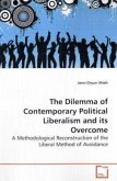 The Dilemma of Contemporary Political Liberalism and its Overcome