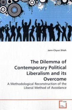 The Dilemma of Contemporary Political Liberalism and its Overcome - Shieh, Jenn-Chyun