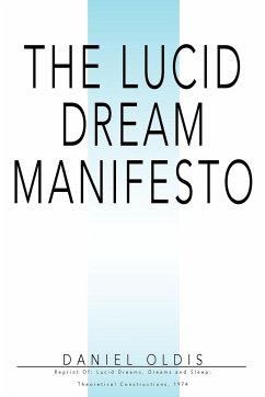 The Lucid Dream Manifesto - Oldis, Daniel