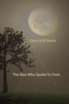 The Man Who Spoke To Owls