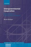Intergovernmental Cooperation: Rational Choices in Federal Systems and Beyond