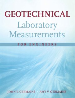 Geotechnical Laboratory Measurements for Engineers - Germaine, John T.; Germaine, Amy V.