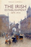 The Irish Establishment 1879-1914