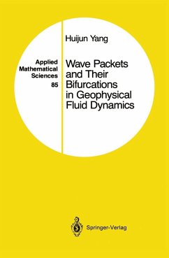 Wave Packets and Their Bifurcations in Geophysical Fluid Dynamics - Yang, Huijun