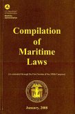 Compilation of Maritime Laws, January 2008: As Amended Through the First Session of the 109th Congress - Plus Public Law 110-181, Approved January 28,