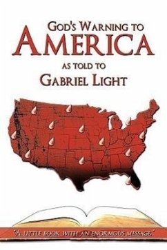 God's Warning to America - Light, Gabriel