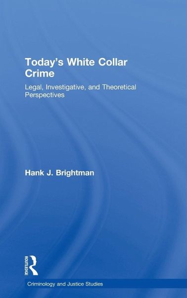Today's White Collar Crime Today's White Collar Crime
