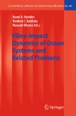 Vibro-Impact Dynamics of Ocean Systems and Related Problems