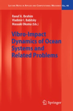 Vibro-Impact Dynamics of Ocean Systems and Related Problems - Ibrahim, Raouf A. / Babitsky, Vladimir I. / Okuma, Masaaki (ed.)