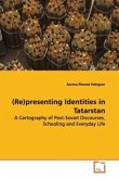 (Re)presenting Identities in Tatarstan